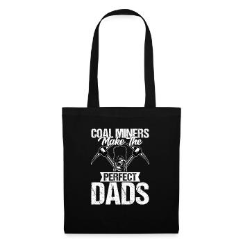 Les mineurs de charbon font les papas parfaits pour l’extraction de pioches - Sac en tissu - noir - Devant