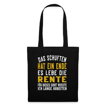 Das Schuften hat ein Ende es lebe die Rente - Stoffbeutel - Schwarz - Vorne