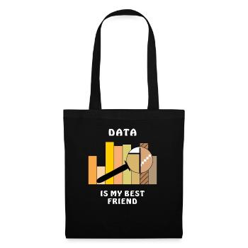 DATA IS MY BEST FRIEND - Stoffbeutel - Schwarz - Vorne
