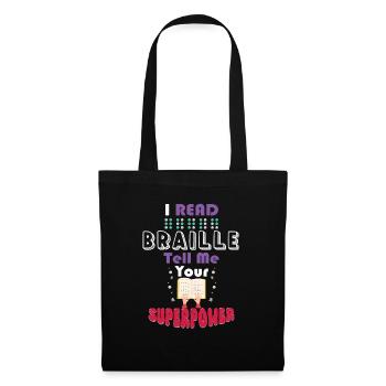 I Read Braille Tell Me Your Superpower - Tote Bag - black - Front