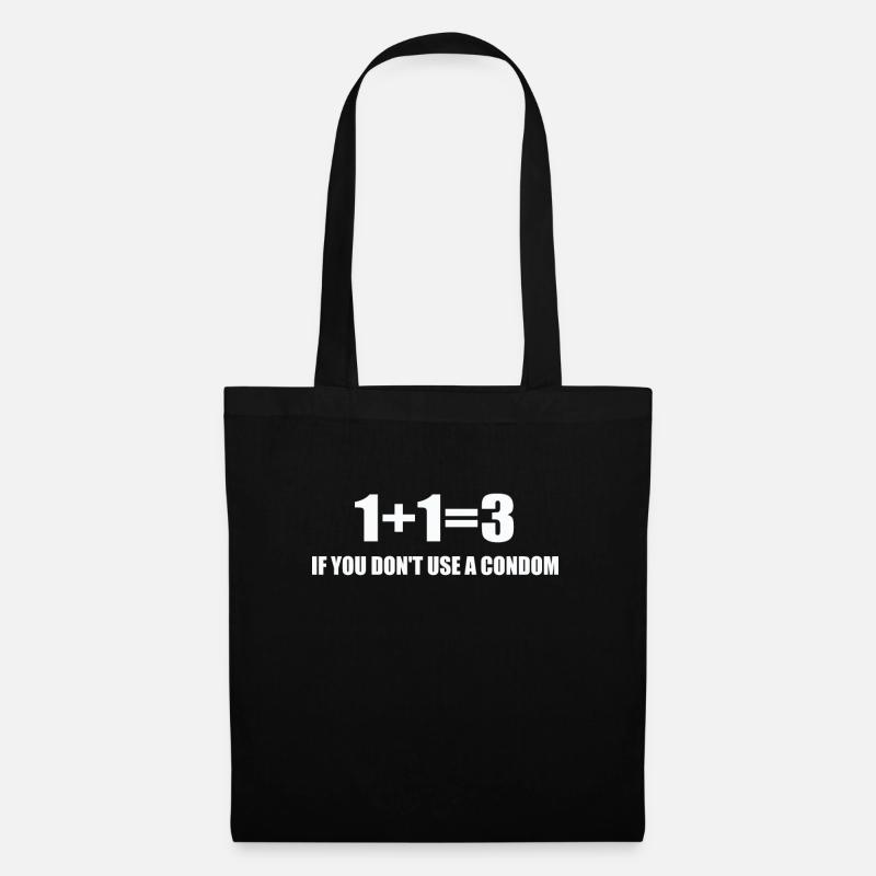1+1=3 If You Don't Use A Condom Funny - Stoffbeutel - Schwarz