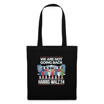 We Are Not Going Back Harris-Walz 2024 Political - Tote Bag - black - Front