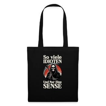 So many idiots and just a scythe of sarcasm - Tote Bag - black - Front