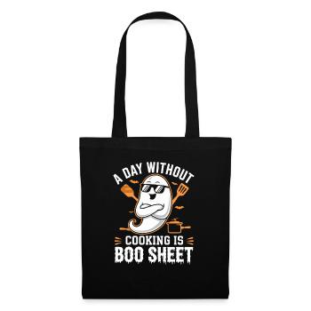 A Day Without Cooking Is Boo Sheet Ghost Halloween - Stoffbeutel - Schwarz - Vorne