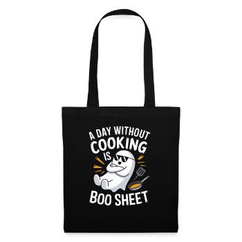 A Day Without Cooking Is Boo Sheet Ghost Halloween - Stoffbeutel - Schwarz - Vorne