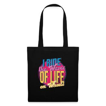 Rollerskater I Ride The Waves Of Life Gift Idea - Stoffbeutel - Schwarz - Vorne
