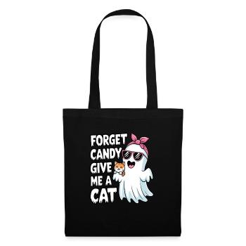 Halloween Cat Forget Candy Give Me A Cat - Tote Bag - black - Front