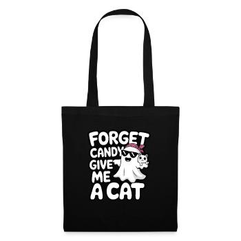 Halloween Cat Forget Candy Give Me A Cat - Tote Bag - black - Front