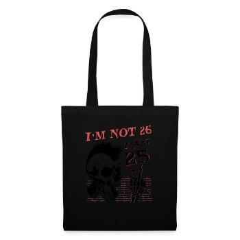 I Am 25 Plus Middle Finger - 26th Birthday - Tote Bag - black - Front