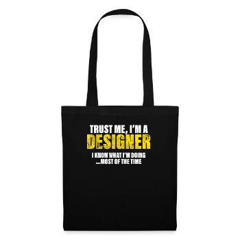 Croyez-moi, je suis designer Fellow cadeau - Sac en tissu - noir - Devant