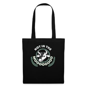 Not In The Moooooood Farmer Farming - Tote Bag - black - Front