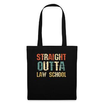 Law Straight Outta Law School Lawyer - Tote Bag - black - Front