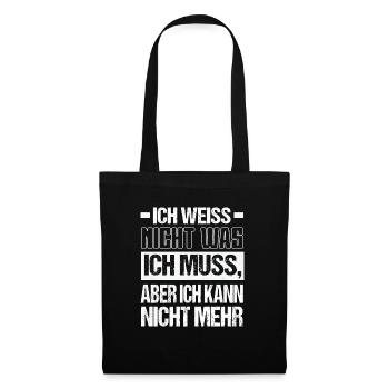 I don't know what I have to but I can't - Tote Bag - black - Front