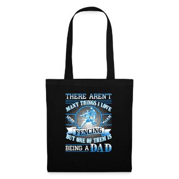 Love Being A Fencing Dad - Tote Bag - black - Front