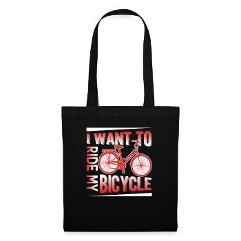 I Want To Ride My Bicycle - Tote Bag - black - Front