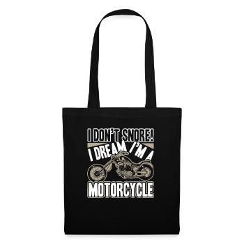 Motorcycle I Dream I am A Motorcycle - Tote Bag - black - Front