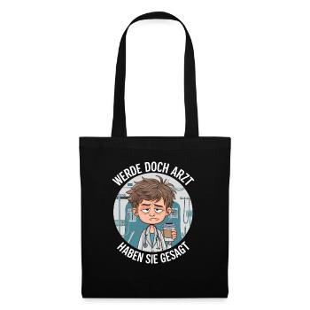 Become a Doctor Funny Doctors Medicine Saying - Tote Bag - black - Front