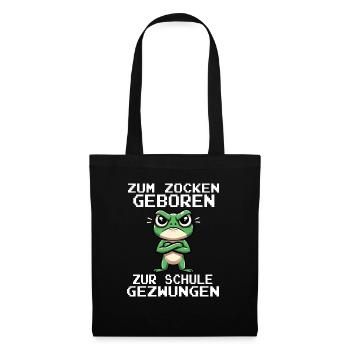 Zum Zocken geboren Zur Schule gezwungen Frosch - Stoffbeutel - Schwarz - Vorne