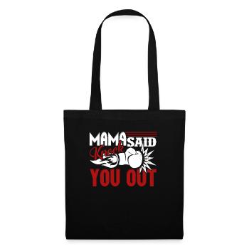 Boxing Mama Said Knock You Out - Tote Bag - black - Front