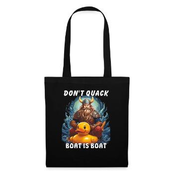 VIKING DON ́T QUACK BOAT IS BOAT - Tote Bag - black - Front
