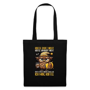 Coffee Doesn't Talk Owl Coffee Drinker Sarcasm - Tote Bag - black - Front