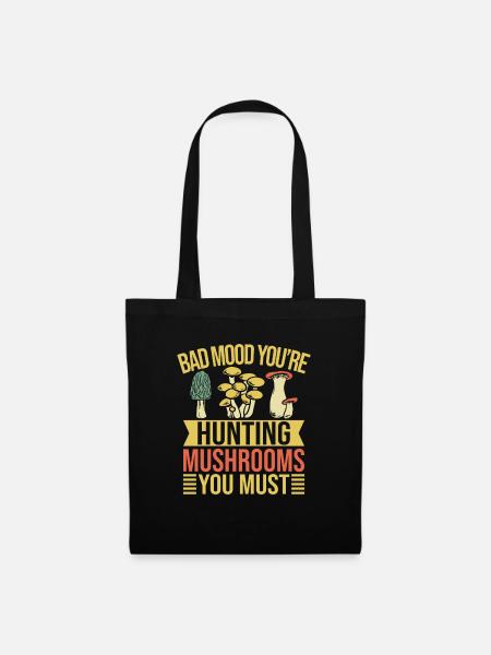 Mushroom Foraging Hunter Bad Mood Hunting Morel - Stoffbeutel - Schwarz