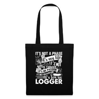 Logger Is My Passion - Tote Bag - black - Front