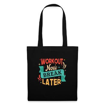 Fitness Motivation Bodybuilder Entraînement Maintenant Pause - Sac en tissu - noir - Devant