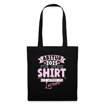 Abitur 2025 Abitur Abitur Gift Girl - Tote Bag - black - Front