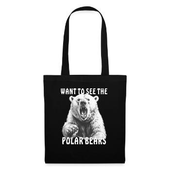 WANT TO SEE THE POLAR BEARS - Tote Bag - black - Front
