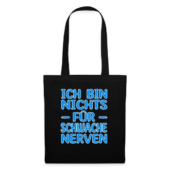 Ich bin nichts für schwache Nerven Jungen Männer - Stoffbeutel - Schwarz - Vorne