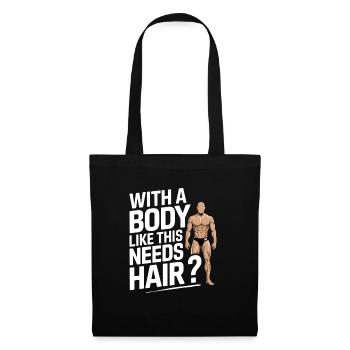 Bald men dad With a body like this who needs hair - Stoffbeutel - Schwarz - Vorne