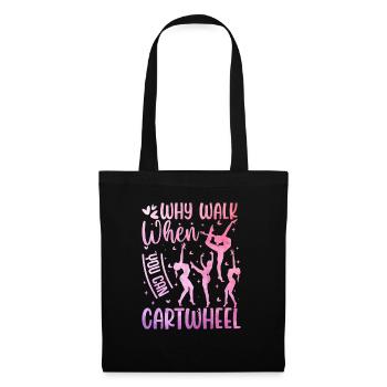 Pourquoi courir quand on peut faire des roues Design - Sac en tissu - noir - Devant