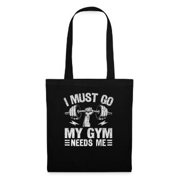 I have to go to the gym - Tote Bag - black - Front