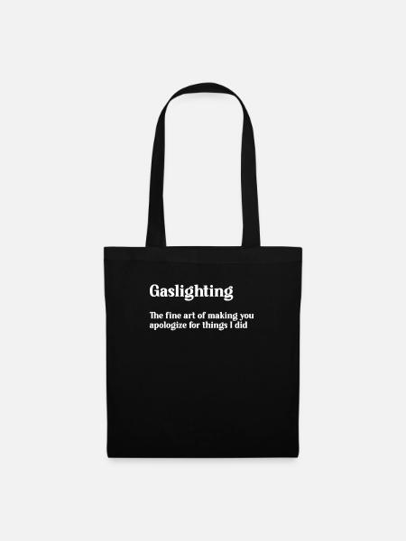 Echtes Professionelles Gaslighting - Stoffbeutel - Schwarz