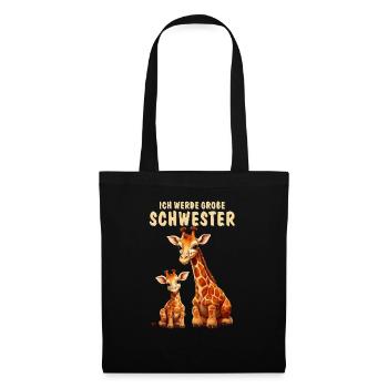 GIRAFFEN WERDE GROßE SCHWESTER - Stoffbeutel - Schwarz - Vorne