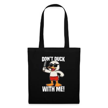 Don't Duck With Me! Naughty Cartoon Duck - Tote Bag - black - Front