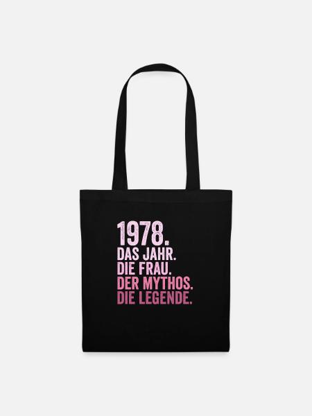 1978 Jahr Frau Mythos Legende Geburtstag - Stoffbeutel - Schwarz