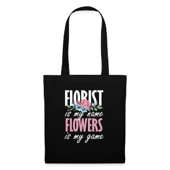 Florist is my name, flowers are my game - Tote Bag - black - Front