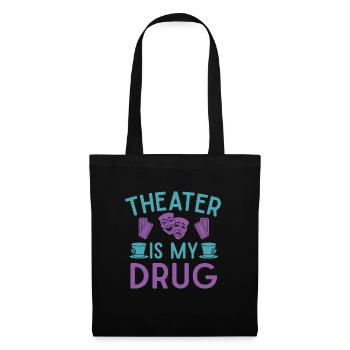 Musical Theatre Is My Drug Theater Design - Tote Bag - black - Front