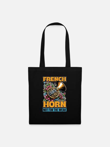 French Horn Not For The Weak Brass Instrument - Stoffbeutel - Schwarz