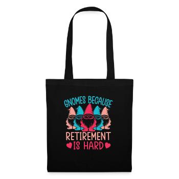 Garden Gnome Costume Retirement Is Hard Gnome - Tote Bag - black - Front