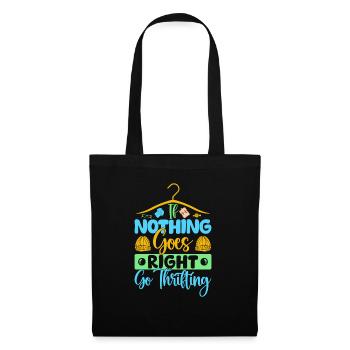 Thrift Shopper Nothing Goes Right Go Thrift Store - Tote Bag - black - Front