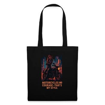 Motorcycles and courage – that's my style - Tote Bag - black - Front
