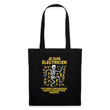 Électricien Homme Humour - Je suis Electricien - Sac en tissu - noir - Devant