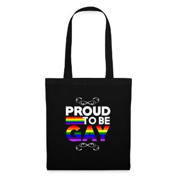 Proud to be gay - Stoffbeutel - Schwarz - Vorne