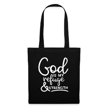 God is my refuge & strength - Tote Bag - black - Front