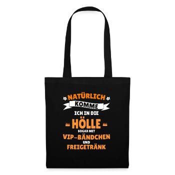 Natürlich komme ich in die hölle - Stoffbeutel - Schwarz - Vorne