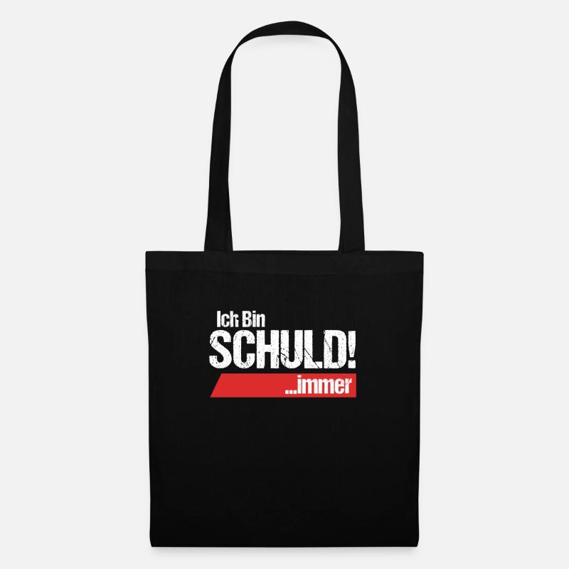 Ich bin Schuld immer Selbstmitleid Schuldig - Stoffbeutel - Schwarz