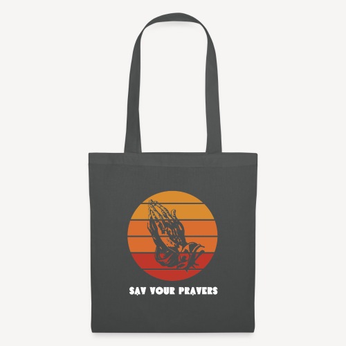 Say your Prayers - Tote Bag
